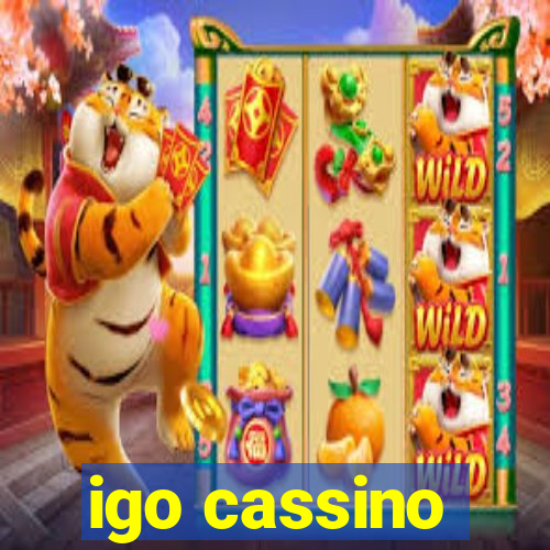 igo cassino